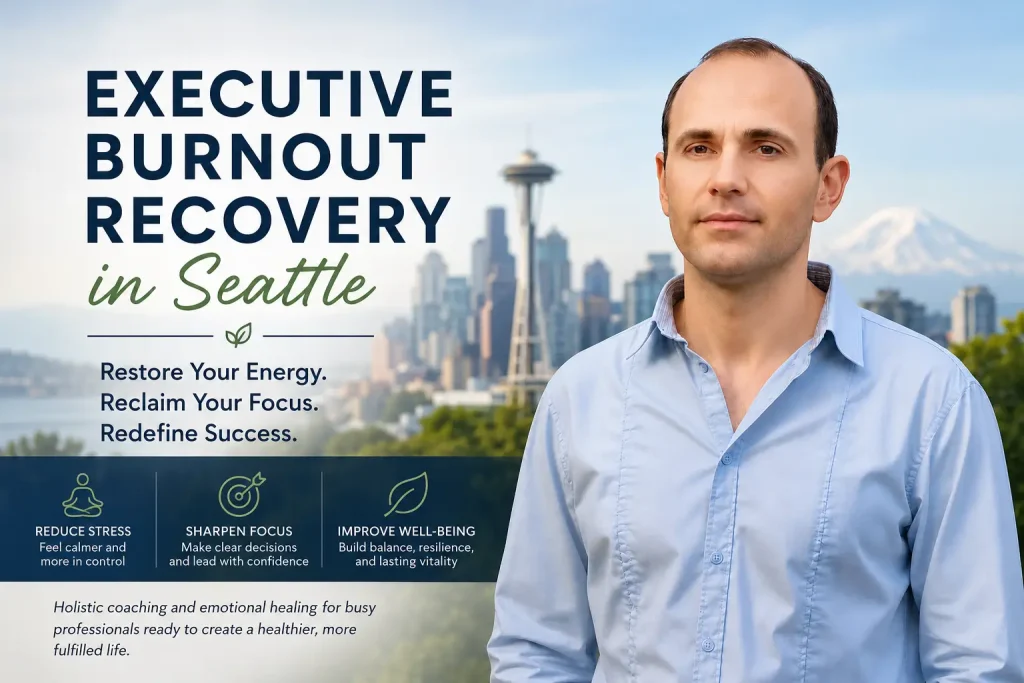 Executive Burnout Coach in Seattle