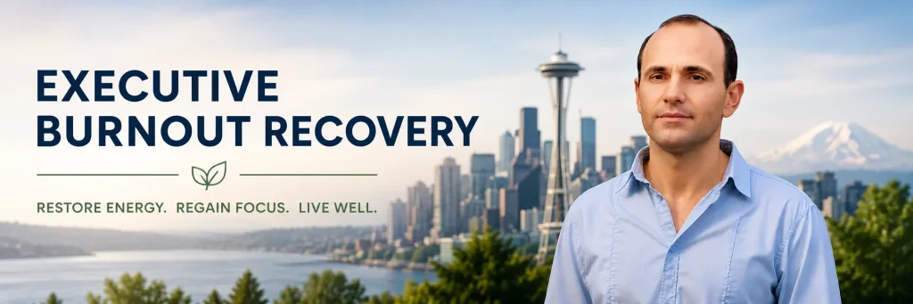 Executive Burnout Coach in Seattle Area