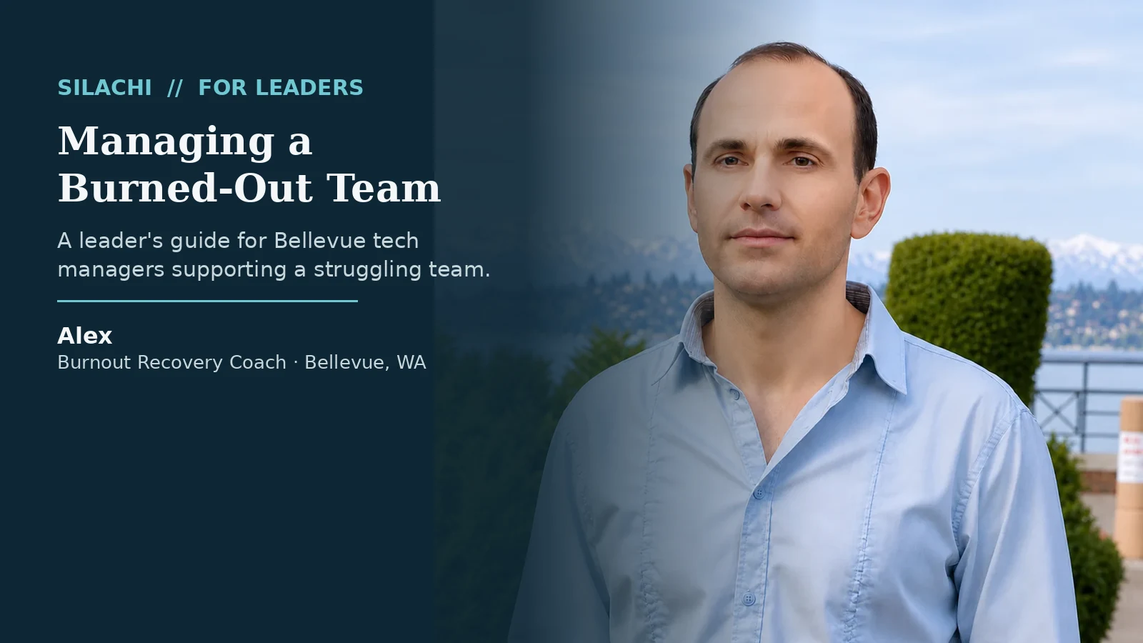 Managing a Burned-Out Team: A Leader's Guide for Bellevue Tech Managers