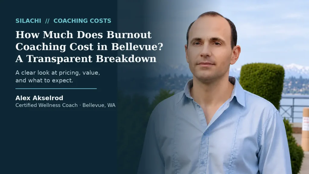 Burnout Coaching Cost in Bellevue