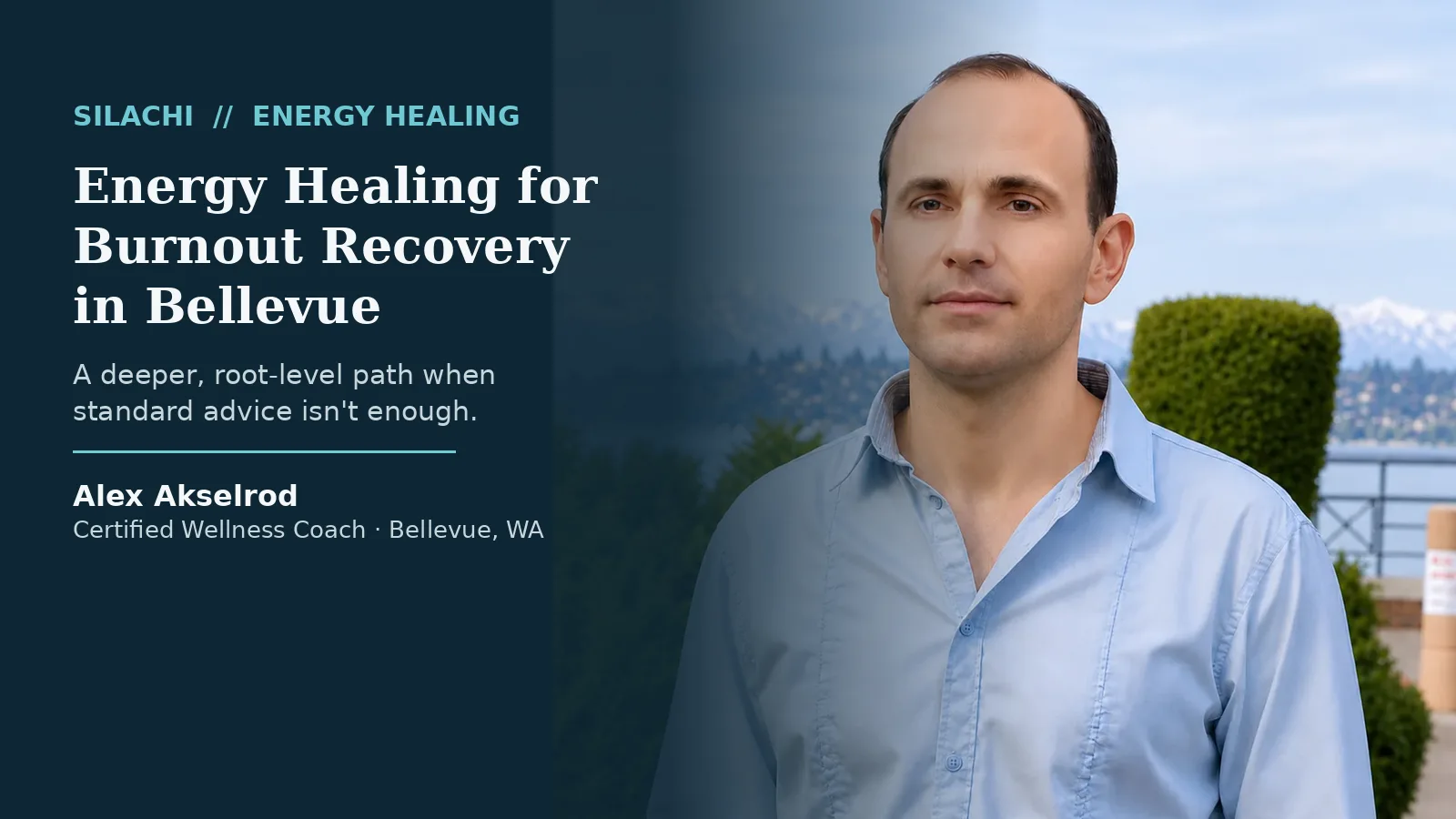 Energy Healing for Burnout Recovery in Bellevue