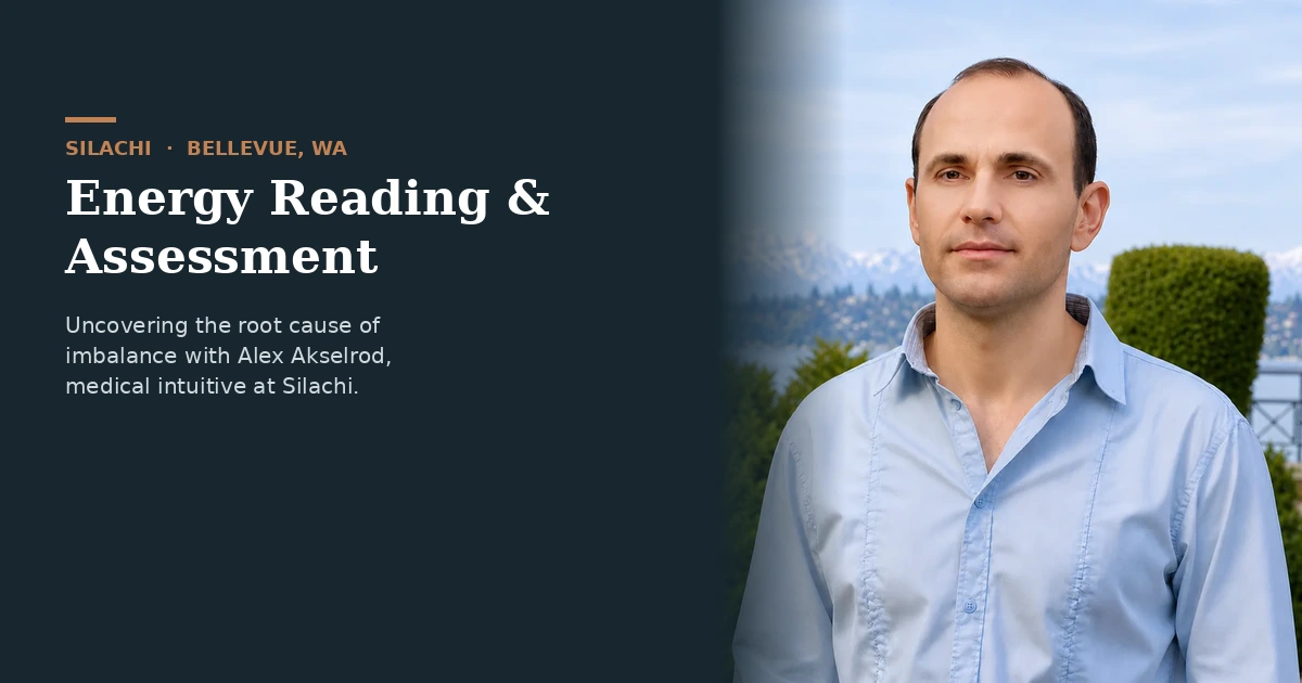 The Benefits of an Intuitive Energy Reading & Assessment at Silachi