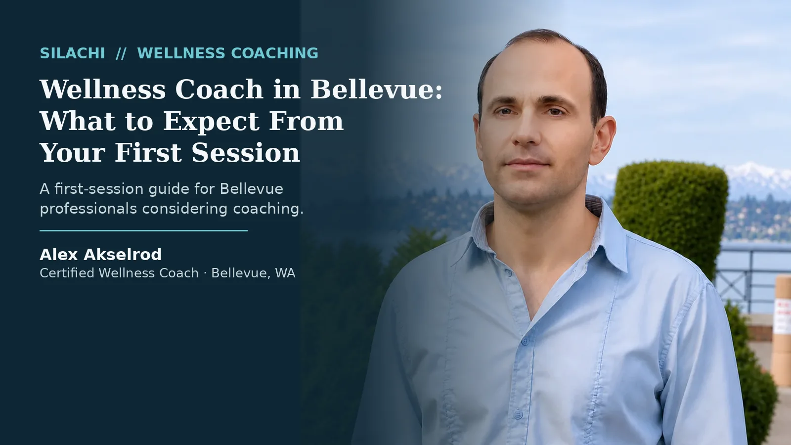 Wellness Coach in Bellevue: What to Expect From Your First Session